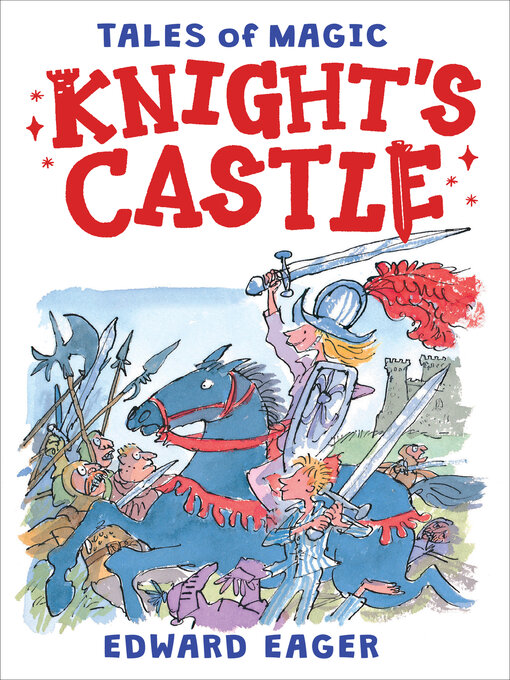 Title details for Knight's Castle by Edward Eager - Wait list